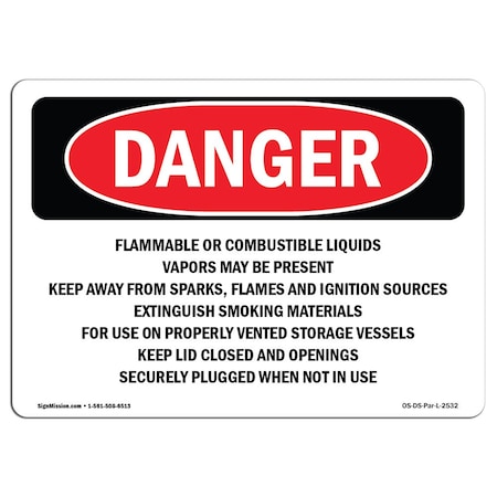 Signmission Safety Sign, OSHA Danger, 18" Height, 24" Width, Flammable Or Combustible Liquids Vapors, Landscape OS-DS-D-1824-L-2532